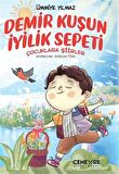 Demir Kuşun İyilik Sepeti / Ümmiye Yılmaz