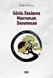 Gönül Erabına Mektuplar Denemeler