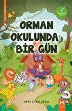 Orman Okulunda Bir Gün (Renkli Resimli- 5+Yaş) / Merve Nur Akbal