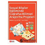 Sosyal Bilgiler Eğitiminde Coğrafya Bilimsel Araştırma Projeleri