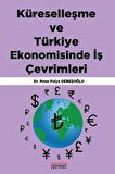 Küreselleşme ve Türkiye Ekonomisinde İş Çevrimleri