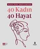 40 Kadın 40 Hayat