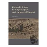 Osmanlı Devletinde Bir Nakşibendi Şeyhi Azi Mahmud Urmevi