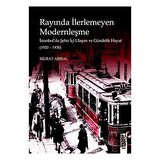 Rayında İlerlemeyen Modernleşme
