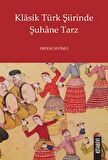 Klasik Türk Şiirinde Şuhane Tarz