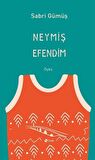 Neymiş Efendim