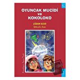 Oyuncak Mucidi ve Kokoloko