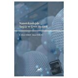 Nanoteknolojide Sağlık ve Çevre Riskleri / Paradigma Akademi Yayınları / Murat