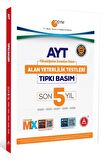 SON 5 YIL AYT Tıpkı Basım Seti (Alan Yeterlilik Testi 22-21-20-19-18 Yılı Sınav Soruları)