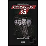 Muhbir Atila Nuran - Operasyon 55
