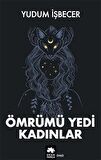 Ömrümü Yedi Kadınlar