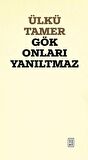 Gök Onları Yanıltmaz