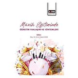 Müzik Eğitiminde Öğretim Yaklaşım ve Yöntemleri