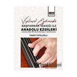 Viyolonsel Eğitiminde Başparmak Tekniği İle Anadolu Ezgileri