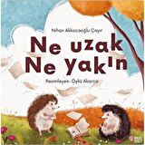 Ne Uzak Ne Yakın