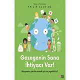 Gezegenin Sana İhtiyacı Var!