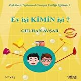 Ev İşi Kimin İşi? - Öykülerle Toplumsal Cinsiyet Eşitliği Eğitimi 2