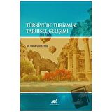 Türkiye'de Turizmin Tarihsel Gelişimi