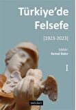 Türkiye'de Felsefe - I [1923-2023] / Kolektif