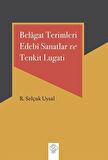 Belagat Terimleri Edebi Sanatlar ve Tenkit Lugati / R. Selçuk Uysal