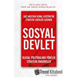 Gazi Mustafa Kemal Atatürk’ün Stratejik Liderliği Işığında - Sosyal Devlet