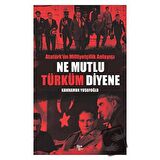 Ne Mutlu Türküm Diyene