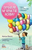 Psikoloji Duygular Ne Renktir Acaba?