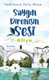 Saygın Direnişin Sesi - Aliya