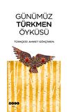 Günümüz Türkmen Öyküsü