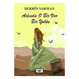 Aslında O Bir Var Bir Yoktu