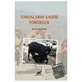 Torosların Sahibi Yörükler