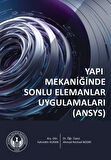 Yapı Mekaniğinde Sonlu Elemanlar Uygulamaları (ANSYS) / Arş. Gör. Fahrettin Kuran