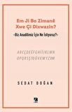 Em Ji Bo Zimanee Xwe Çi Dixwazin?