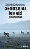 Klimatoloji ve Çin Kaynaklarında Gök-Türk Çağında İklim Krizi