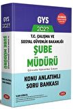 Çalışma ve Sosyal Güvenlik Bakanlığı Şube Müdürü GYS Konu Anlatımlı Soru Bankası