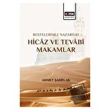 Bestelerimle Nazariyat Hicaz ve Tevabi Makamlar