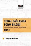 Tonal Bağlamda Form Bilgisi Cilt 1