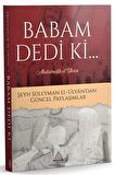 Babam Dedi Ki...