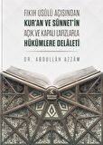 Fıkıh Usulü Açısından Kur'an ve Sünnet'in Açık ve Kapalı Lafızlarla Hükümlere Delaleti