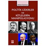 Politik Liderler ve Kitlelerin Manipülasyonu
