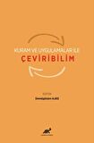 Kuram ve Uygulamalar ile Çeviribilim