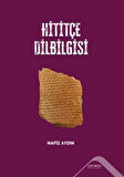 Hititçe Dilbilgisi / Nafiz Aydın