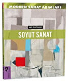 Modern Sanat Akımları: Soyut Sanat / Mel Gooding