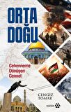 Orta Doğu & Cehenneme Dönüşen Cennet / Cengiz Tomar