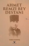 Ahmet Remzi Bey Destanı