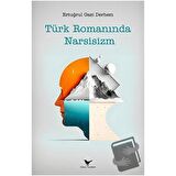 Türk Romanında Narsisizm