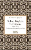 Sultan Baybars ve Dönemi (1260-1277) / Prof. Dr. Ramazan Şeşen