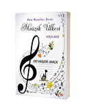 Müzik Ülkesi – Do Majör Amca Nota Masalları Serisi
