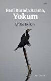 Beni Buradan Arama, Yokum