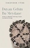 Duyan Gelsin Bu Meydana